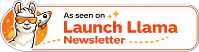 As seen on Launch Llama Newsletter